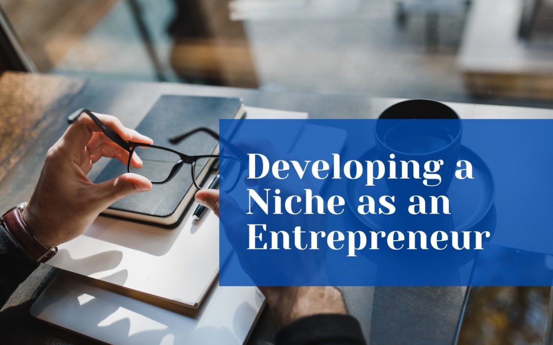 Developing a Niche as an Entrepreneur