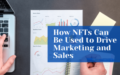 How NFTs Can Be Used to Drive Marketing and Sales