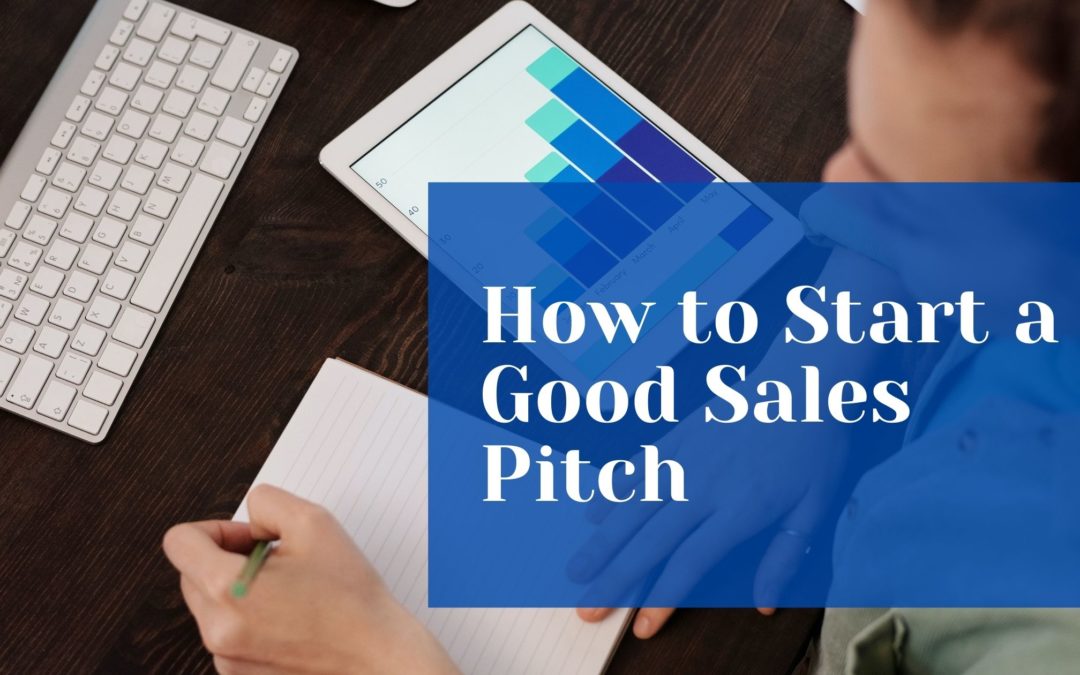 How to Start a Good Sales Pitch